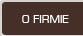 o firmie
